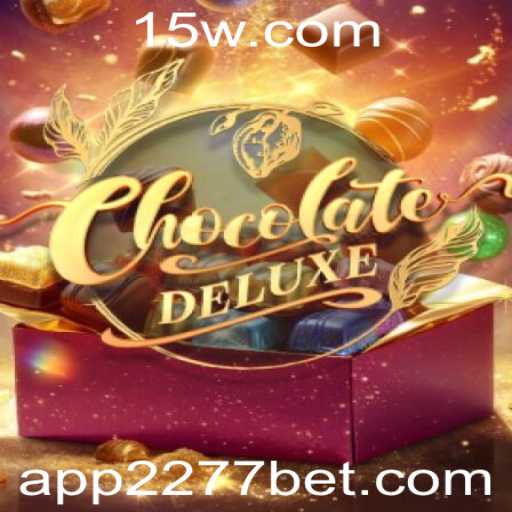 Descubra ChocolateDeluxe: O Jogo de Apostas 2277 Bet que Está Conquistando o Mundo