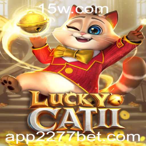 Explorando o Fascinante Mundo do Jogo LuckyCatII e o Conceito de 2277 Bet