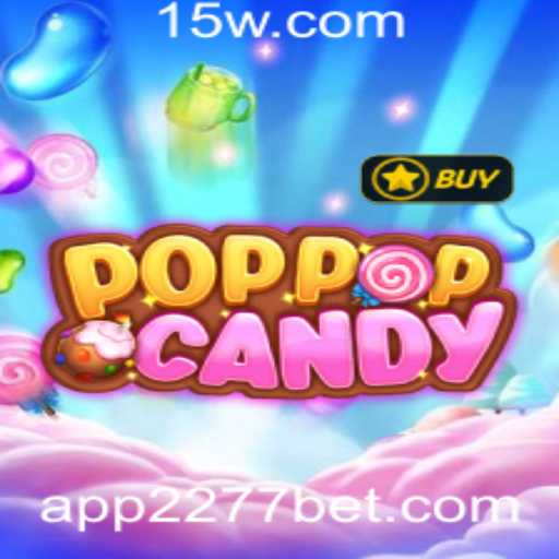 POPPOPCANDY: Descubra o Universo Viciante do Jogo e Suas Estratégias com 2277 Bet