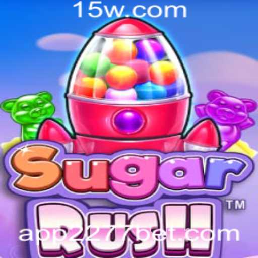 Descubra o Universo de Emoções do SugarRush: 2277 Bet