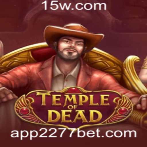 Descubra as Emoções e Regras do Jogo TempleofDead com 2277 Bet
